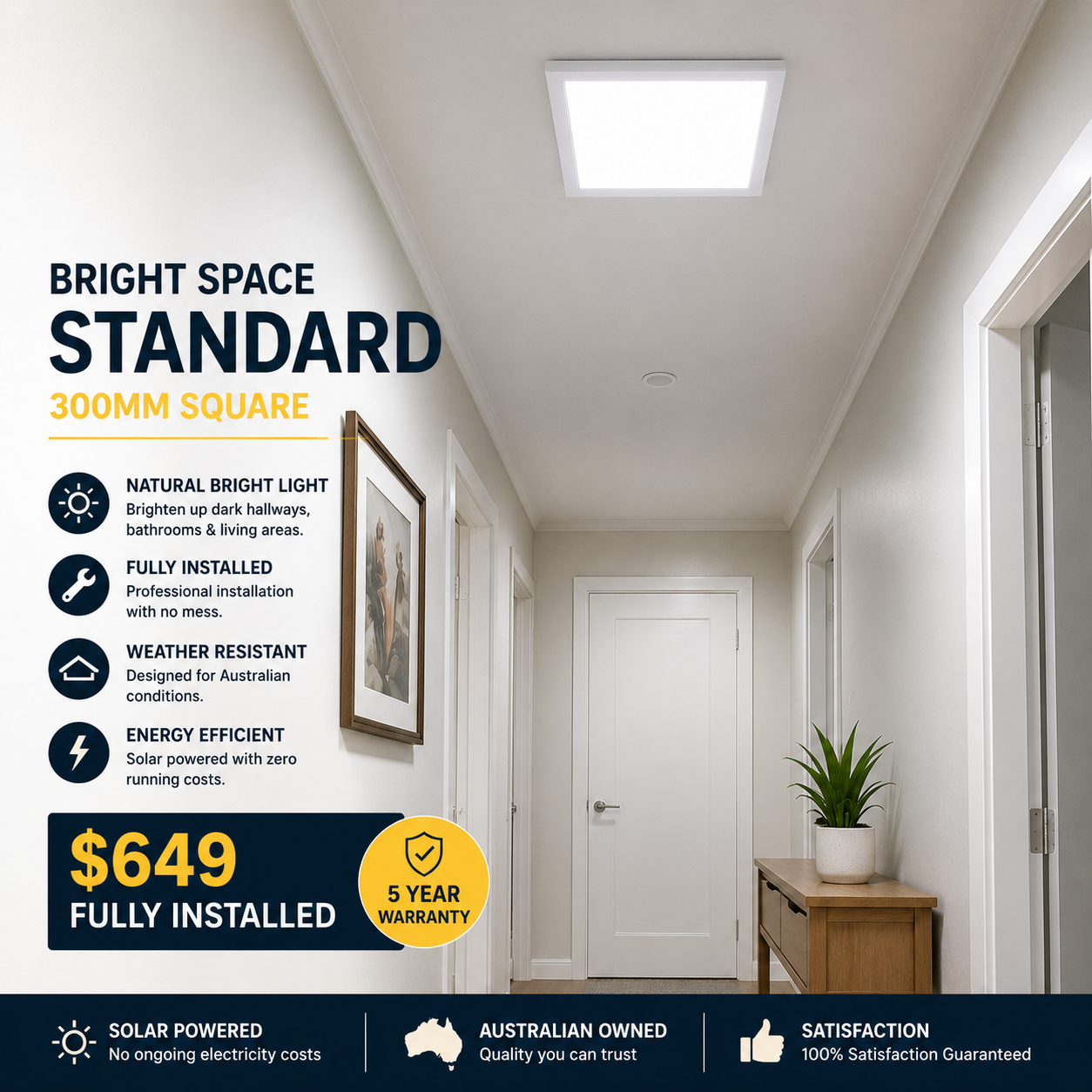 Bright Space Standard 300mmx300mm- Fully Installed